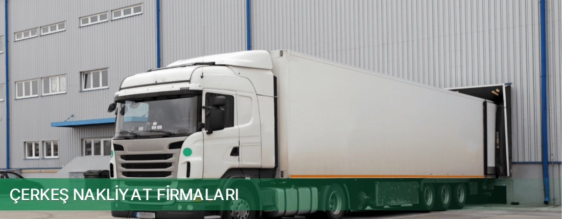 Çerkeş Nakliyat Taşımacılık Çerkeş Nakliyat Taşımacılık