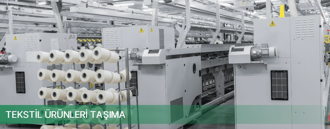 Tekstil Ürünleri Taşıma Tekstil Ürünleri Taşıma